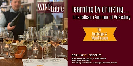 WINE table: Learning by „Drinking“...