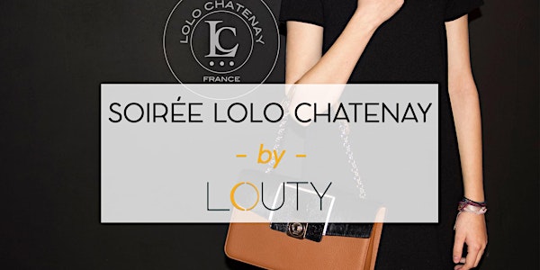 Soirée Lolo Chatenay By LOUTY