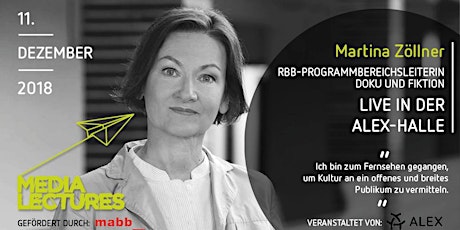 Hauptbild für Live bei ALEX Berlin: Einladung zu den MEDIA LECTURES mit Martina Zöllner vom rbb