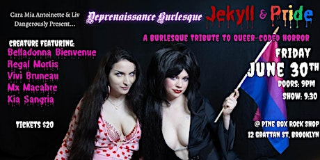 Deprenaissance Burlesque: Jekyll & Pride