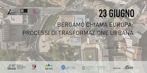 Immagine principale di Bergamo Chiama Europa: Processi di trasformazione 