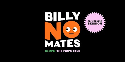 Imagem principal do evento Billy No Mates Coworking, The Fox's Tale, Bishop Auckland, May