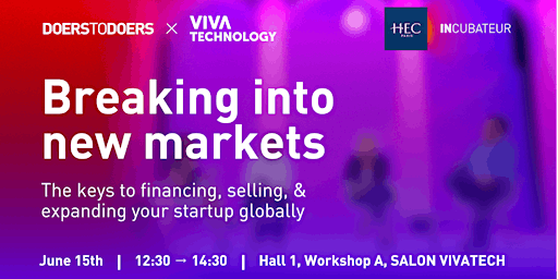 [Vivatech] Breaking into new markets:  how to expand your startup globally. primary image