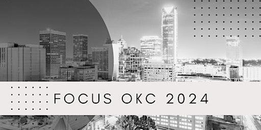 Imagem principal do evento Focus OKC Adjusting Course 2024