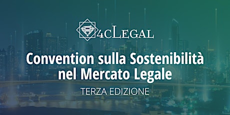 Convention sulla Sostenibilità nel Mercato Legale - Ed. III