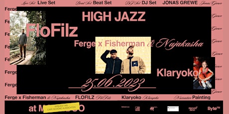 Imagem principal de High Jazz w/ Ferge x Fisherman, FloFilz, Klaryoko, Jonas Grewe