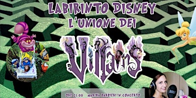 Immagine principale di Labirinto Disney L'Unione dei Villans | Sabato 8 Luglio 