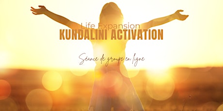 Kundalini Activation : séance de groupe en ligne avec Lauriane