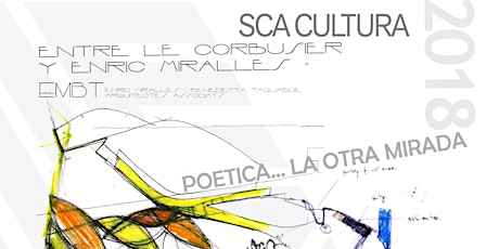 Imagen principal de “Poetica, la otra mirada…entre Le Corbusier y Enric Miralles”