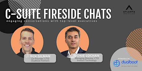 C-Suite Fireside Chats: A Conversation with Donie Lochan and Ben Gilman