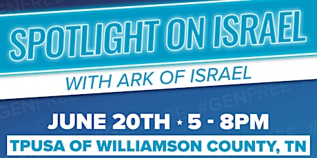 Spotlight On Israel with Ark of Israel Nashville
