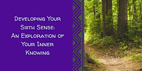 Developing Your Sixth Sense: An Exploration of Your Inner Knowing