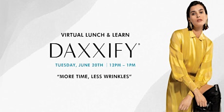 Virtual Daxxify Lunch & Learn Event