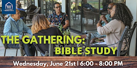 The Gathering: Bible Study