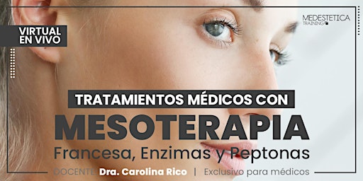 Imagen principal de Curso de Tratamientos médicos con Mesoterapia: Francesa, Enzimas y Peptonas