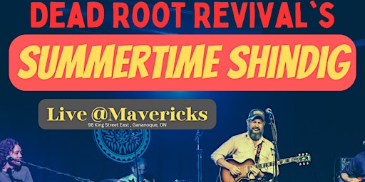 Dead Root Revival's Summertime Shindig! primary image