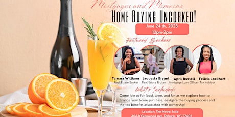 Mortgages and Mimosas- Home Buying Uncorked!