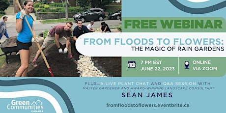 From Floods to Flowers: The Magic of Rain Gardens featuring Sean James