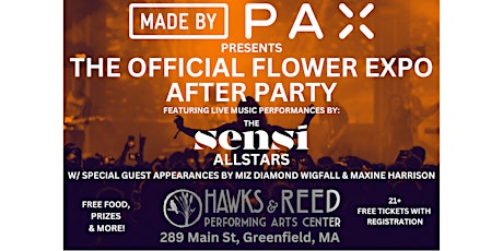 PAX Presents Official Flower Expo After Party