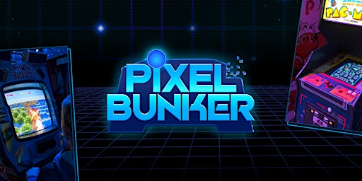 Imagen principal de The Pixel Bunker Retro Arcade - January to March 2024