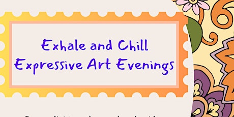 Exhale and Chill Expressive Art Evenings - multiple dates primary image