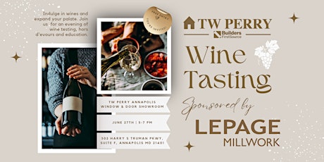 TW Perry + LePage Millwork Wine Tasting Event