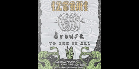 Izthmi / Ragana / Drowse / To End It All presented by SRR