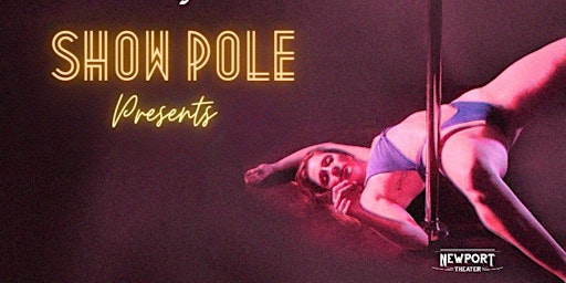 Imagem principal de Show Pole: Burlesque the Movie:The Pole Show