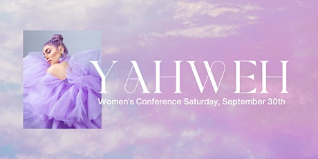 Primaire afbeelding van Yahweh Women's Conference