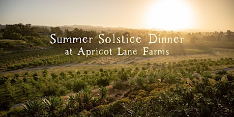 Summer Solstice Dinner at Apricot Lane Farms primary image