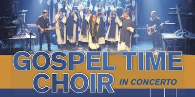 Gospel Time Choir in Concerto Gospel Time Choir in Concerto