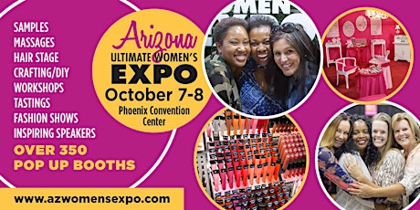 AZ Women's Expo Beauty + Fashion + Pop Up Shops, Celebs, Oct 7-8