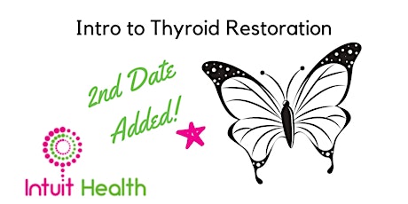 Intro to Thyroid Restoration - 2nd Date Added for Sold Out Event! primary image