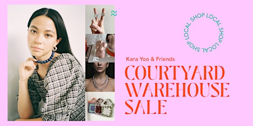 Kara Yoo + Friends Courtyard Warehouse Sale primary image