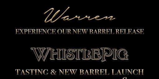 Whistle Pig Tasting and New Barrel Launch primary image