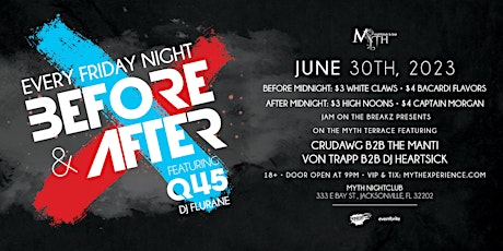 Before & After Fridays at Myth Nightclub | 6.30.23
