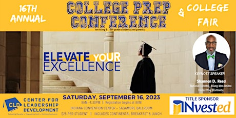 16th CLD College Prep Conference & College Fair (#ElevateExcellence)