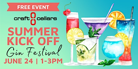 IN-STORE EVENT - Craft Cellars Summer Kick-off Craft Gin Tasting Festival primary image