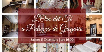L'ora del tè a Palazzo de Gregorio L'ora del tè a Palazzo de Gregorio