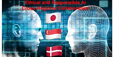 Ethical and Responsible AI - bridging the Nordics, Singapore and Japan