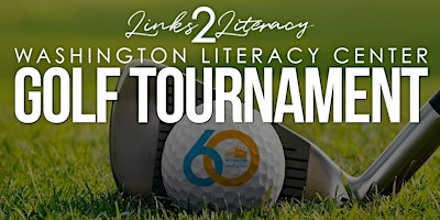 Primaire afbeelding van "Links 2 Literacy" Washington Literacy Center Golf Tournament
