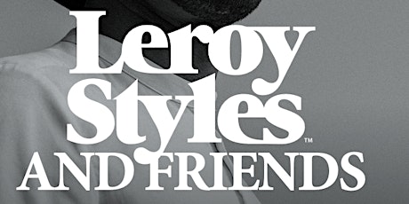 Leroy Styles & Friends