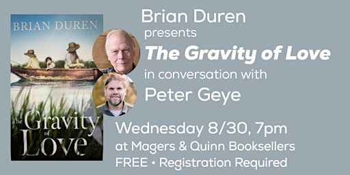 Hauptbild für Brian Duren presents The Gravity of Love in conversation with Peter Geye