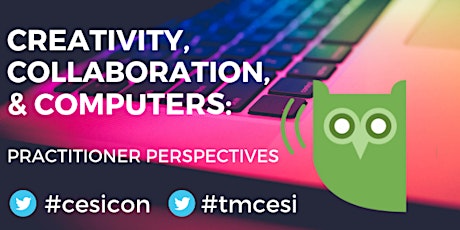 CESI TeachMeet 2019 - "Creativity, Collaboration & Computers: Practitioner Perspectives" primary image