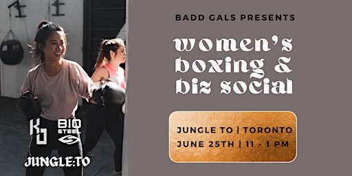 Hauptbild für Women's Boxing + Business Social by BADDgals  x  Jungle TO  x  KO Studio