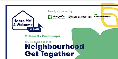 Haere Mai & Welcome: Roskill Neighbourhood Get Together - TAKE 2!