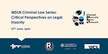 MDLN Criminal Law Series: Critical Perspectives on Legal Insanity