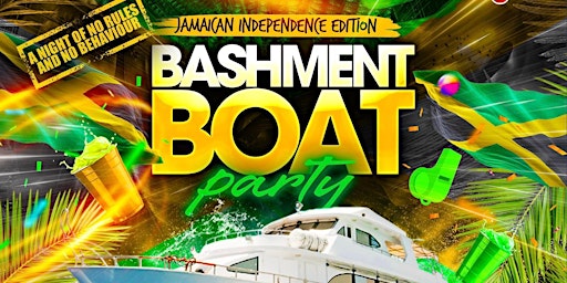 Bashment Boat Party - Jamaican Independence Edition primary image