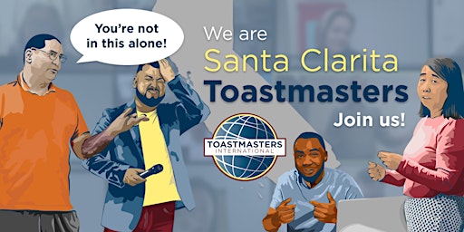 Imagem principal do evento Santa Clarita Toastmasters // Join our In-Person Hybrid club meeting!