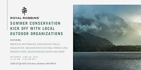Royal Robbins Summer Conservation Kick Off with Local Outdoor Organizations